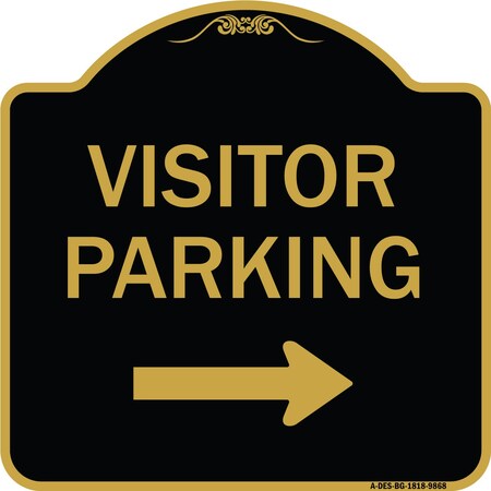 Signmission Designer Series-Visitor-parking Right, Black & Gold Heavy-Gauge Aluminum, 18" x 18", BG-1818-9868 A-DES-BG-1818-9868